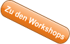 Zu den Workshops